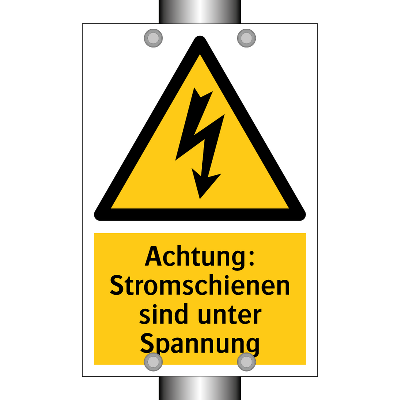 Achtung: Stromschienen sind unter Spannung
