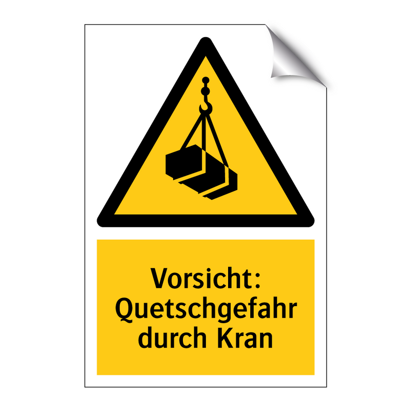 Vorsicht: Quetschgefahr durch Kran