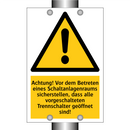 Achtung! Vor dem Betreten eines Schaltanlagenraums sicherstellen, dass alle vorgeschalteten Trennschalter geöffnet sind!