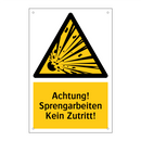 Achtung! Sprengarbeiten Kein Zutritt!