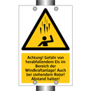 Achtung! Gefahr von herabfallendem Eis im Bereich der Windkraftanlage! Auch bei stehendem Rotor! Abstand halten!