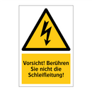 Vorsicht! Berühren Sie nicht die Schleifleitung!