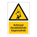 Achtung! Herabfallende Gegenstände