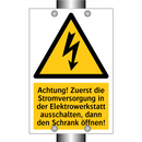 Achtung! Zuerst die Stromversorgung in der Elektrowerkstatt ausschalten, dann den Schrank öffnen!