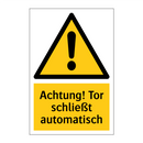Achtung! Tor schließt automatisch