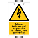 Achtung! Hochspannung! Hauptschalter ausschalten, bevor Sie eintreten.