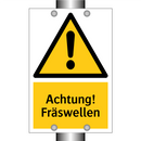 Achtung! Fräswellen