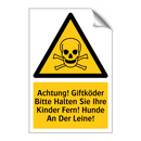 Achtung! Giftköder Bitte Halten Sie Ihre Kinder Fern! Hunde An Der Leine!