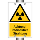 Achtung! Radioaktive Strahlung