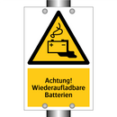 Achtung! Wiederaufladbare Batterien