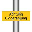 Achtung UV-Strahlung