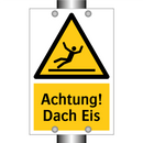 Achtung! Dach Eis