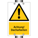 Achtung! Dacharbeiten