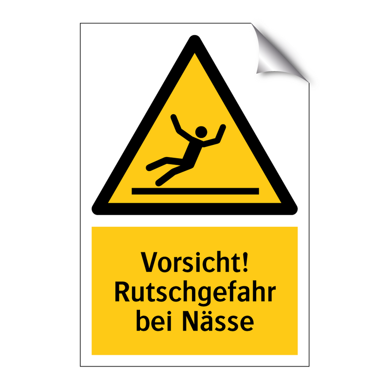 Vorsicht! Rutschgefahr bei Nässe