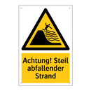 Achtung! Steil abfallender Strand