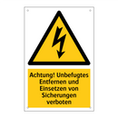 Achtung! Unbefugtes Entfernen und Einsetzen von Sicherungen verboten
