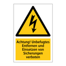 Achtung! Unbefugtes Entfernen und Einsetzen von Sicherungen verboten