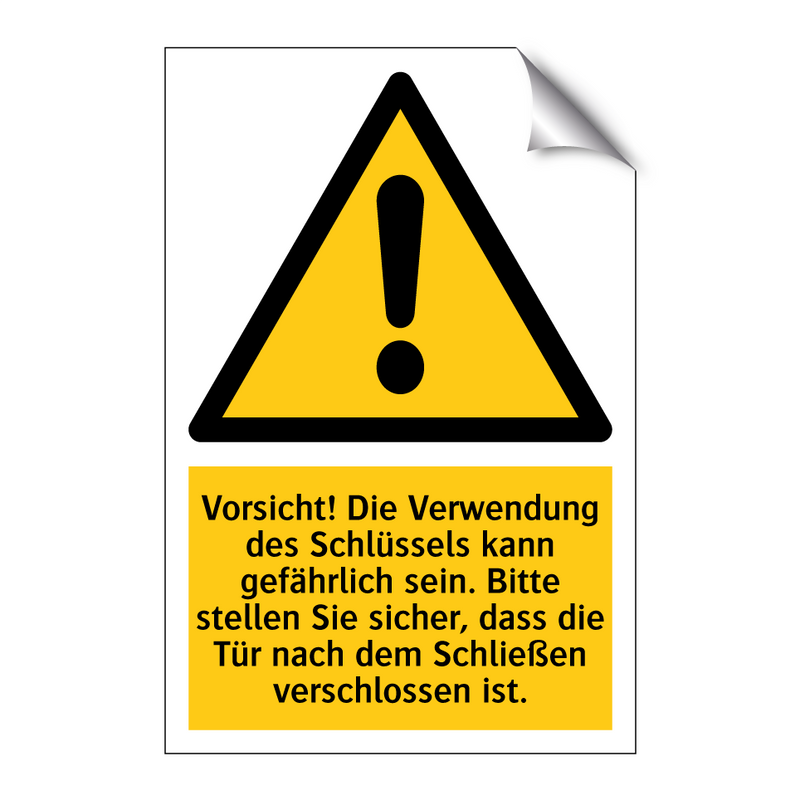 Vorsicht! Die Verwendung des Schlüssels kann gefährlich sein. Bitte stellen Sie sicher, dass die Tür nach dem Schließen verschlossen ist.
