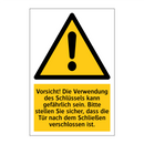 Vorsicht! Die Verwendung des Schlüssels kann gefährlich sein. Bitte stellen Sie sicher, dass die Tür nach dem Schließen verschlossen ist.