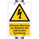 Achtung! Warnung vor Berühren der elektrischen Ausrüstung