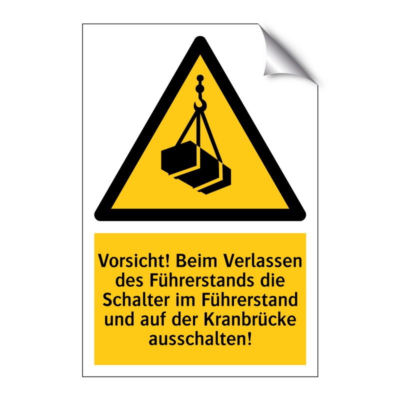 Vorsicht! Beim Verlassen des Führerstands die Schalter im Führerstand und auf der Kranbrücke ausschalten!