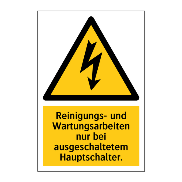 Reinigungs- und Wartungsarbeiten nur bei ausgeschaltetem Hauptschalter.