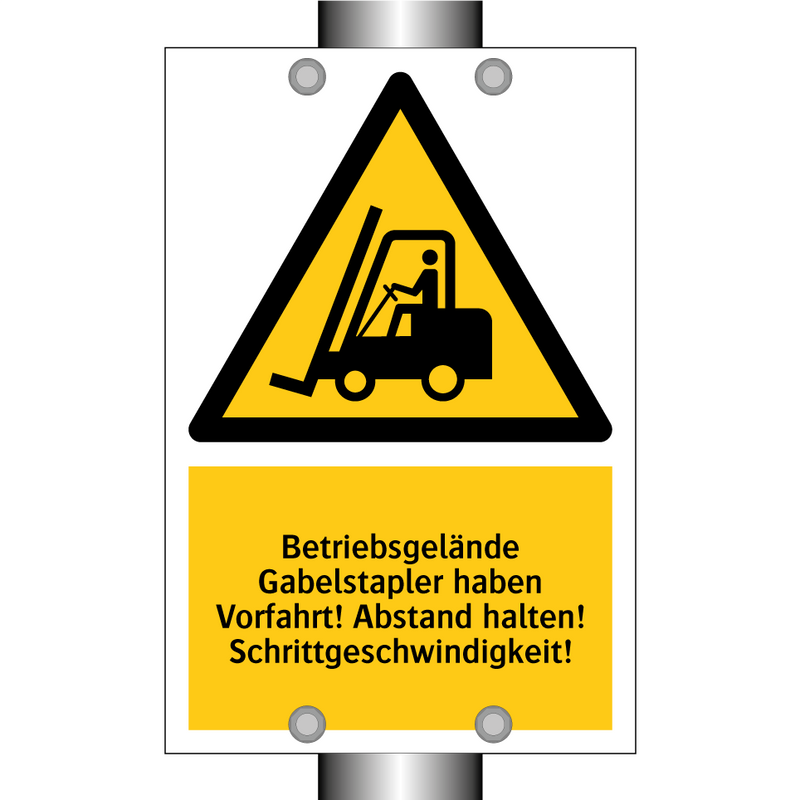 Betriebsgelände Gabelstapler haben Vorfahrt! Abstand halten! Schrittgeschwindigkeit!