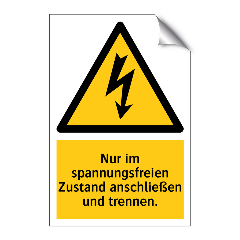 Nur im spannungsfreien Zustand anschließen und trennen.
