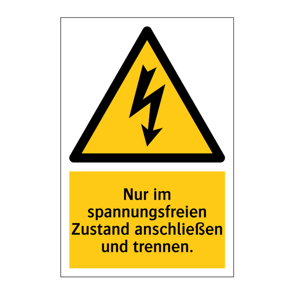 Nur im spannungsfreien Zustand anschließen und trennen.