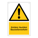 Einfahrt/Ausfahrt Baustellenverkehr