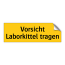 Vorsicht Laborkittel tragen