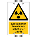 Kontrollierter Bereich Kein unbefugter Zutritt