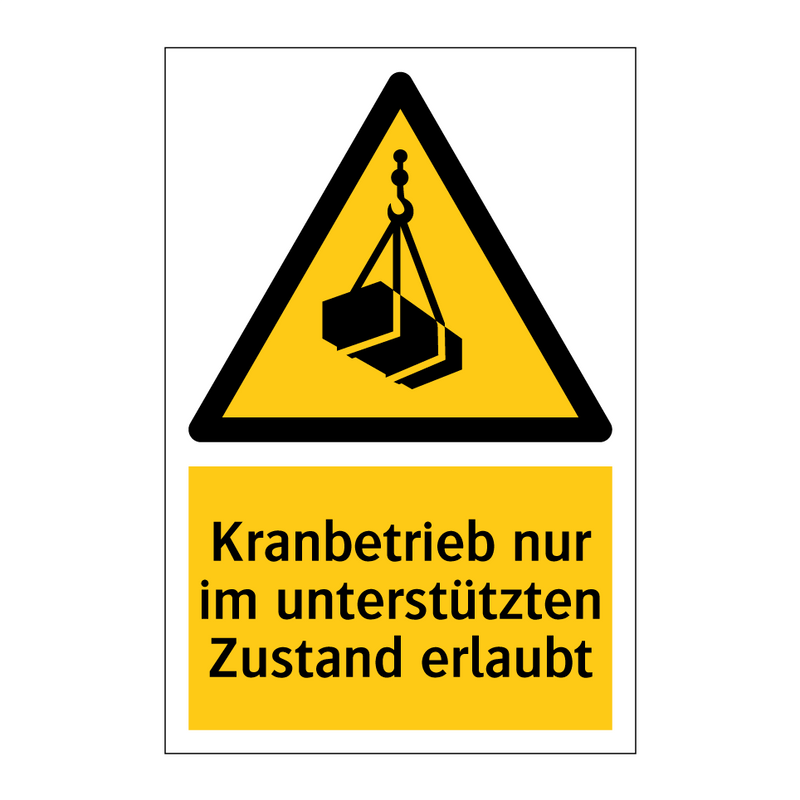 Kranbetrieb nur im unterstützten Zustand erlaubt