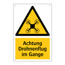 Achtung Drohnenflug im Gange