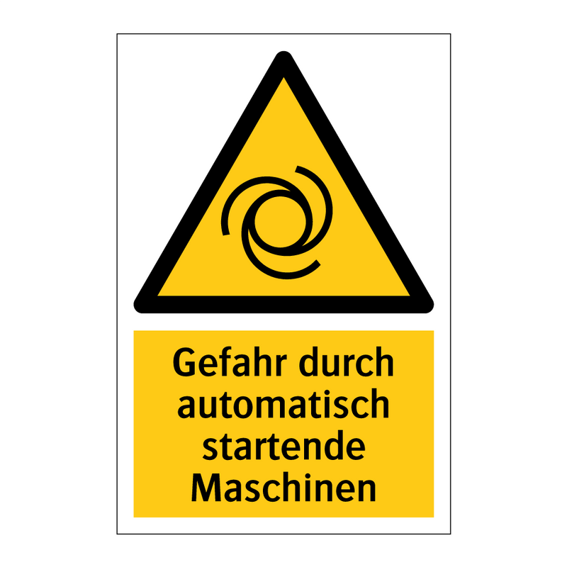 Gefahr durch automatisch startende Maschinen