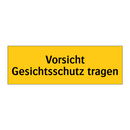 Vorsicht Gesichtsschutz tragen