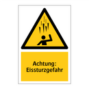 Achtung: Eissturzgefahr