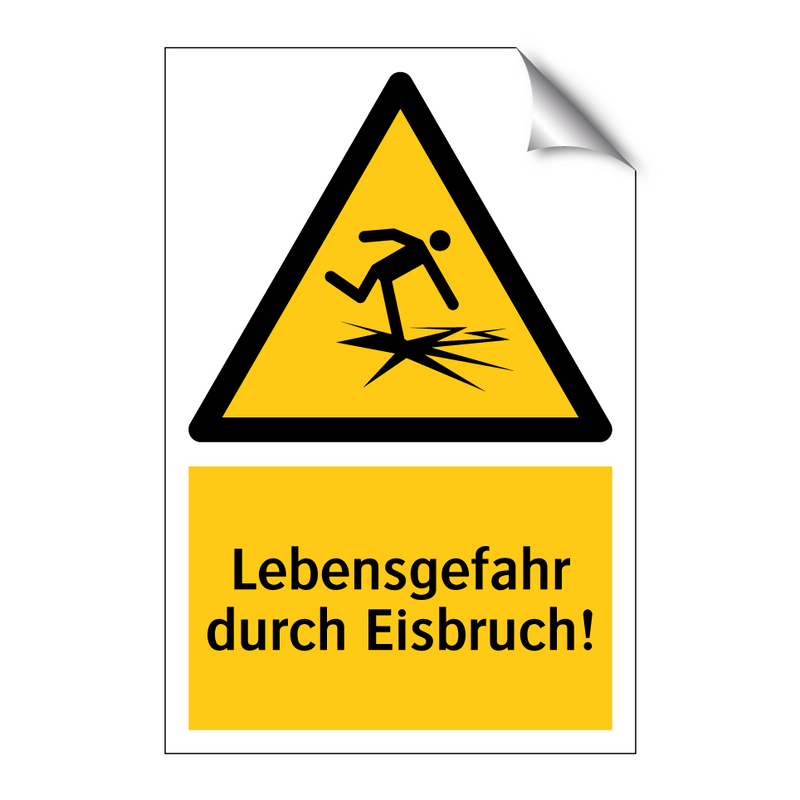 Lebensgefahr durch Eisbruch!