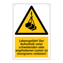 Lebensgefahr! Der Aufenthalt unter schwebenden oder angehobenen Lasten ist strengstens verboten!