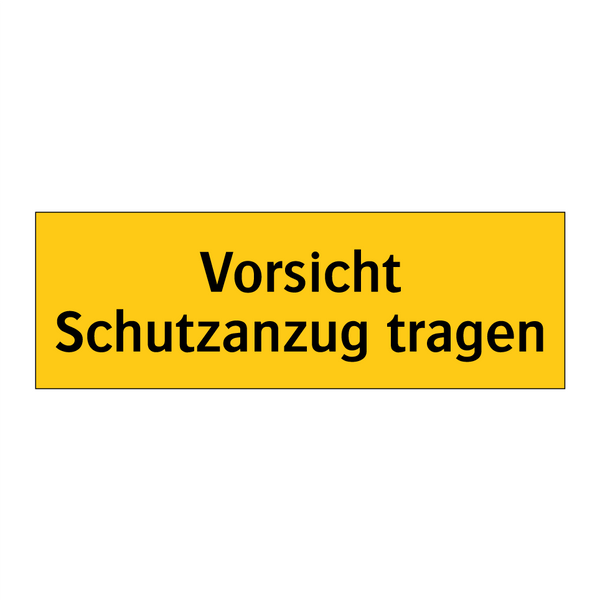 Vorsicht Schutzanzug tragen