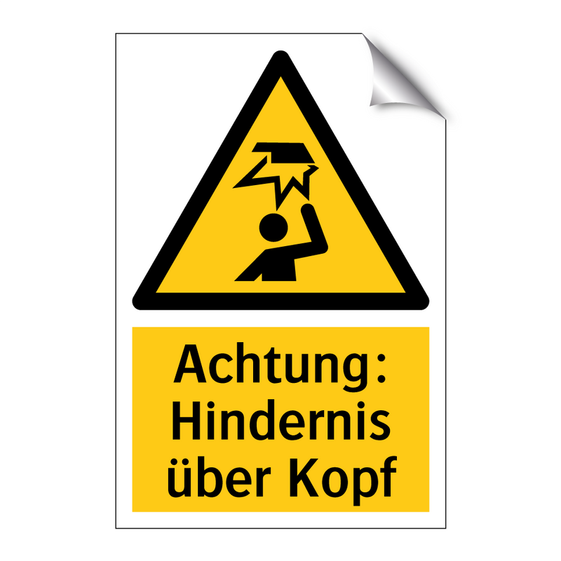 Achtung: Hindernis über Kopf