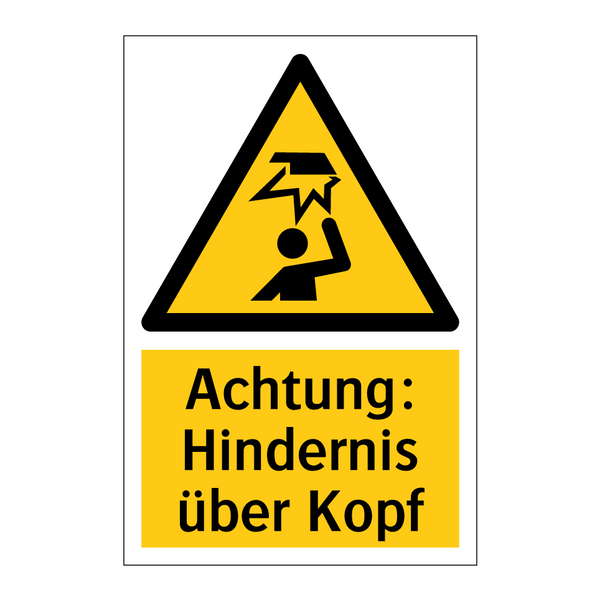 Achtung: Hindernis über Kopf