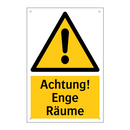 Achtung! Enge Räume