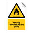 Achtung! Hochentzündliche Stoffe