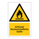Achtung! Hochentzündliche Stoffe