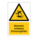 Betreten verboten Einsturzgefahr