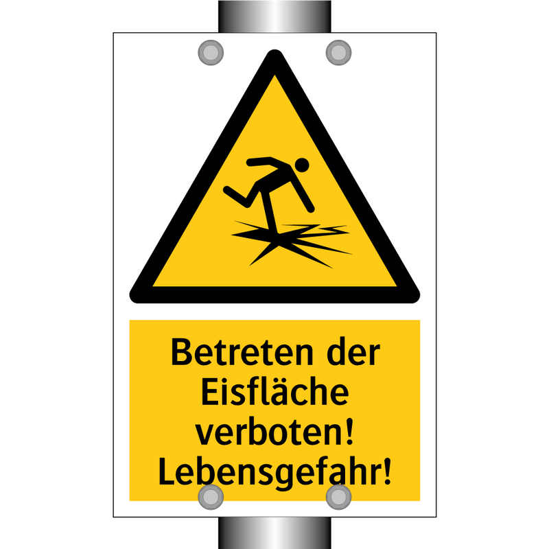 Betreten der Eisfläche verboten! Lebensgefahr!