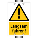 Langsam fahren!