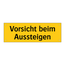 Vorsicht beim Aussteigen