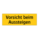Vorsicht beim Aussteigen
